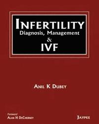 bokomslag INFERTILITY Diagnosis, Management and IVF
