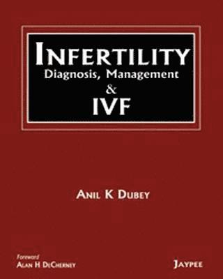 INFERTILITY Diagnosis, Management and IVF 1