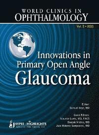 bokomslag World Clinics in Ophthalmology Innovations in Primary Open Angle Glaucoma