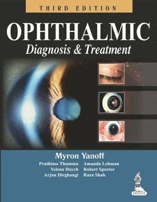 Myron Yanoff - Ophthalmic Diagnosis & Treatment, Häftad