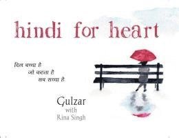 Gulzar, Rina Singh - Hindi for Heart, Inbunden