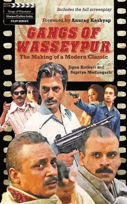 Jigna Kothari, Supriya Madangarli, No Author, No Author, - Gangs Of Wasseypur, Häftad