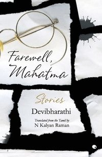 bokomslag Farewell, Mahatma: Stories