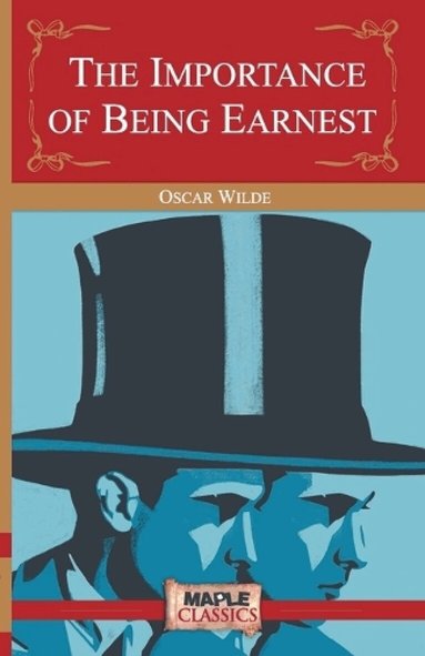 Oscar Wilde - Importance of Being Earnest, Häftad