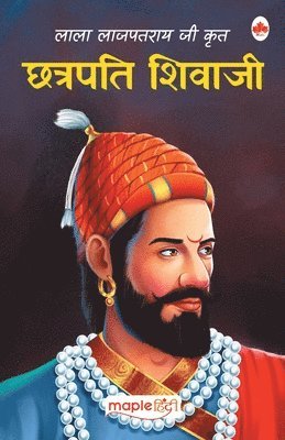 Maple Press, Maple Press - Chhatrapati Shivaji (Lala Lajpatrai Ji Krit) (Hindi), Häftad