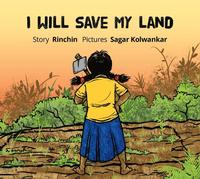 bokomslag I Will Save My Land