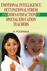bokomslag Educational Intelligence, Occupational Stress & Job Satisfaction of Special Education Teachers