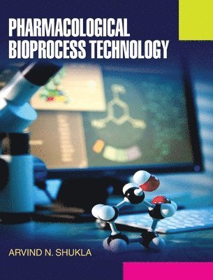 bokomslag Pharmacological Bioprocess Technology