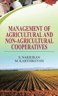 bokomslag Management of Agricultural and Non-Agricultural Cooperatives