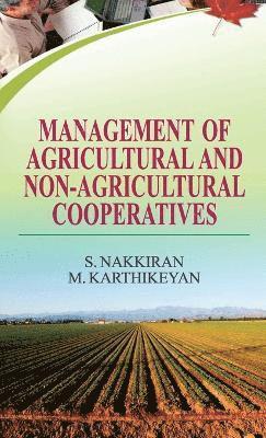 Management of Agricultural and Non-Agricultural Cooperatives 1