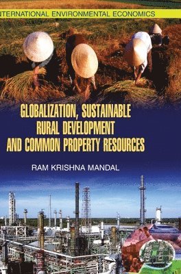 Globalisation and Sustainable Development and Common Property Resources 1