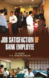 bokomslag Job Satisfaction of Bank Employees