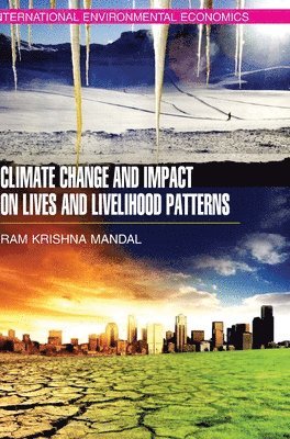 bokomslag Climate Change and Impact on Lives and Livelihood Patterns