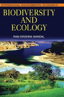 Ram Krishna Mandal - Biodiversity and Ecology, Inbunden