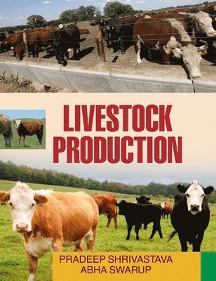 P Shrivastava, P. Shrivastava - Livestock Production, Inbunden