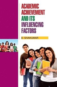bokomslag Academic Achievement and its Influencing Factors