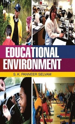 S K P Selvam, S. K. P. Selvam, S.K.P. Selvam - Educational Environment, Inbunden