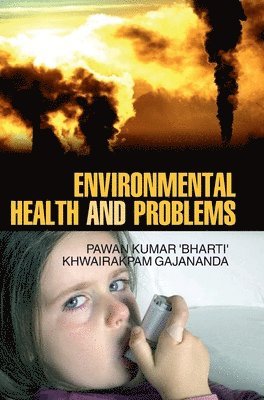 bokomslag Environmental Health and Problems