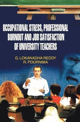 bokomslag Occupational Stress, Professional Burnout and Job Satisfaction of University Teachers