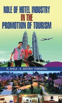 Role of Hotel Industry in the Promotion of Tourism 1