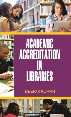 bokomslag Academic Accrediation in Libraries