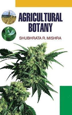 S R Mishra - Agricultural Botany, Inbunden
