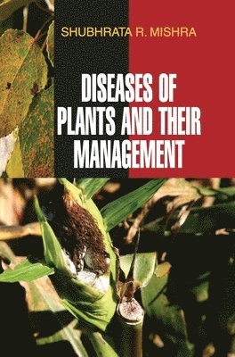 Diseases of Plants and Their Management 1