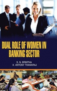 bokomslag Dual Role of Women in Banking Sector
