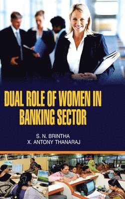 Dual Role of Women in Banking Sector 1