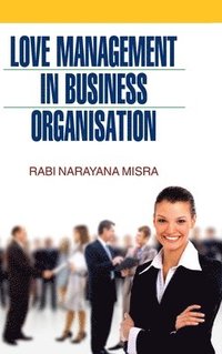 bokomslag Love Management in Business Organisation
