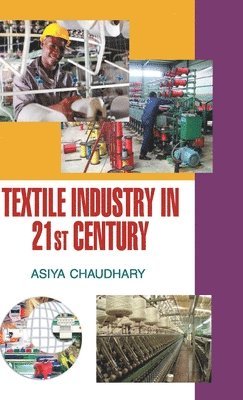 bokomslag TEXTILE INDUSTRY IN THE 21st CENTURY