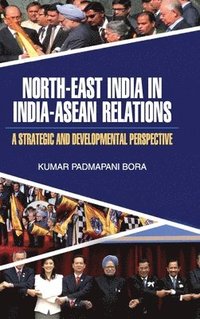 bokomslag North-East India in India-ASEAN Relations