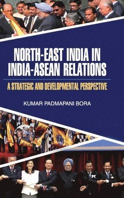 bokomslag North-East India in India-ASEAN Relations