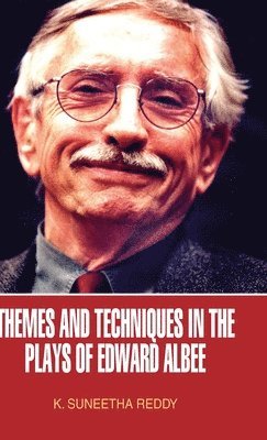 Themes and Techniques in the Plays of Edward Albee 1