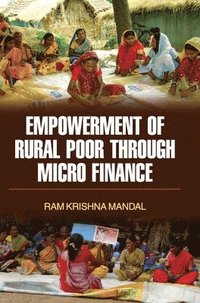 bokomslag Empowerment of Rural Poor Through Micro Finance