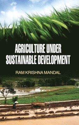 Agriculture Under Sustainable Development 1