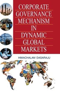bokomslag Corporate Governance Mechanism in Dynamic Global Markets