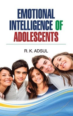 Emotional Intelligence of Adolescents 1