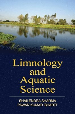 Shailendra Sharma, SHAILENDRA SHARMA - Limnology and Aquatic Science, Inbunden