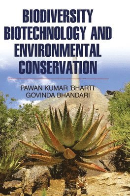 Biodiversity, Biotechnology and Environmental Conservation