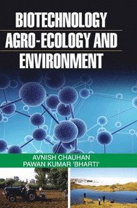 bokomslag Biotechnology, Agro-Ecology and Environment