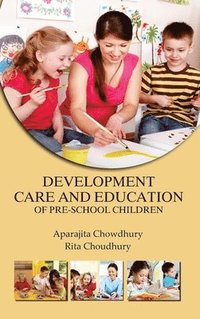 bokomslag Development, Care and Education of Pre School Children