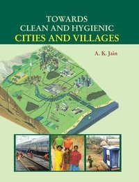 bokomslag Towards Clean and Hygienic Cities and Villages