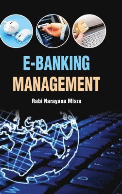 Misra - E-Banking Management, Inbunden
