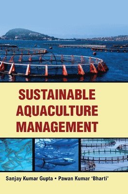 Sanjay Kumar Gupta - Sustainable Aquaculture Management, Inbunden