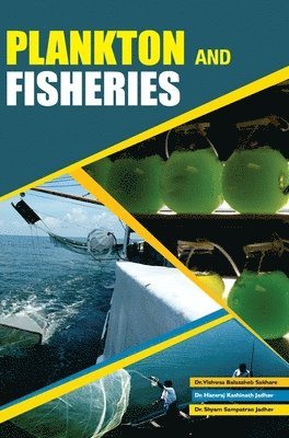 V B Sakhare, V. B. Sakhare, V. B. SAKHARE - Plankton and Fisheries, Inbunden