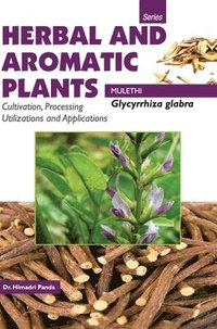 bokomslag Herbal and Aromatic Plantsglycyrrhiza Glabra (Mulethi)
