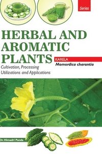 bokomslag Herbal and Aromatic Plantsmomordica Charantia (Karela)