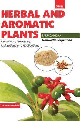 Herbal and Aromatic Plantsrauwolfia Serpentina (Sarpgandha) 1