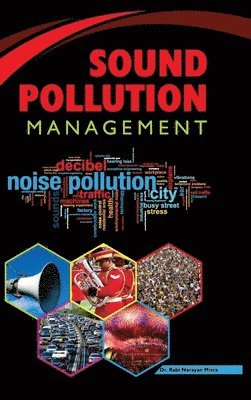 Misra, R.N. MISRA, R. N. Misra - Sound Pollution Management, Inbunden
